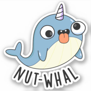 Adesivo Nut-whal Funny Narwhal Pun