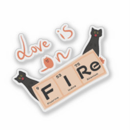 Adesivo O amor está no FIRE Vinyl Sticker