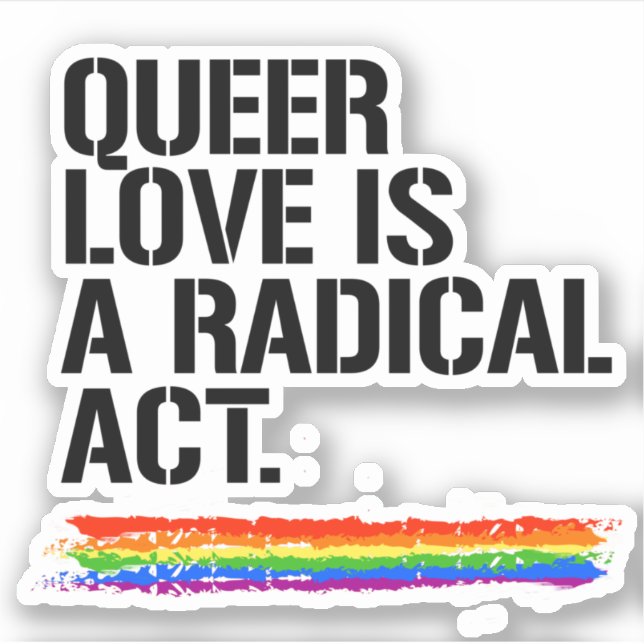 Adesivo O amor queer é um ato radical (Frente)