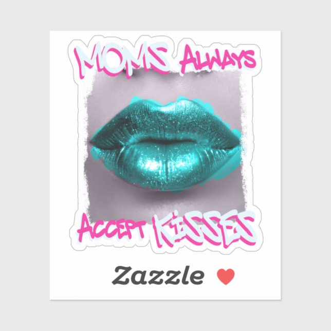 Adesivo O Mães sempre aceita beijos (Folha)