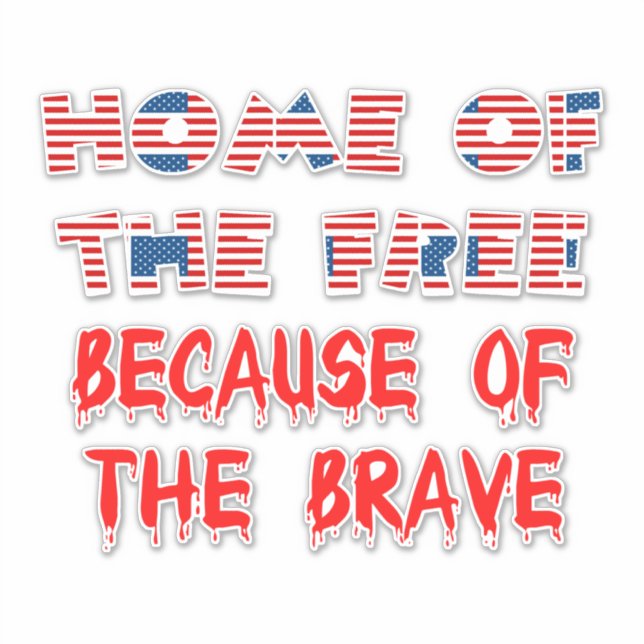 Adesivo O Patriótico Lar das Cotações Livres dos EUA Ameri (Frente)