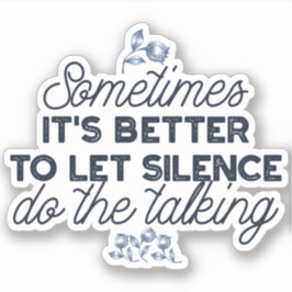 Adesivo O poder do silêncio - citação inspiracional