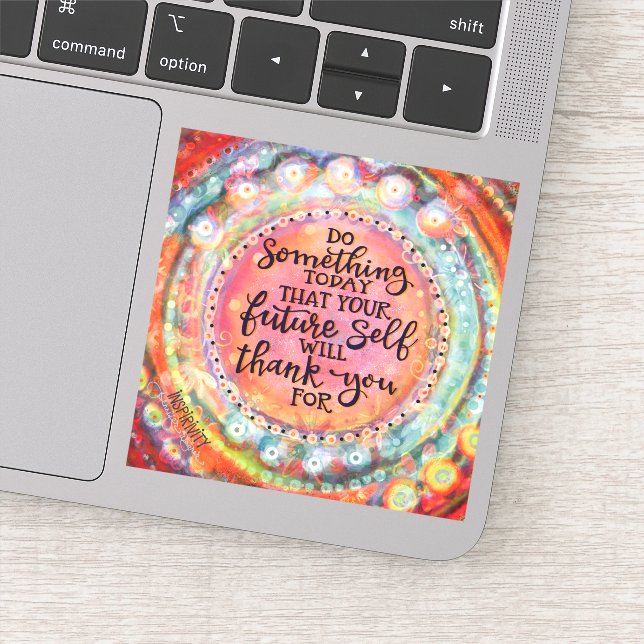 Adesivo O seu futuro agradecerá-lhe inspiração (Detalhe)