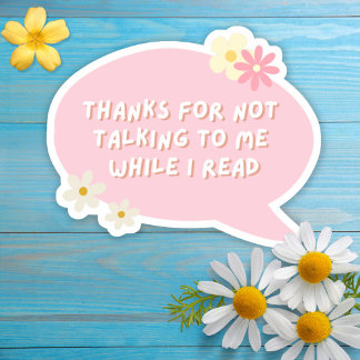 Adesivo Obrigados Por Não Falar Comigo Enquanto Li