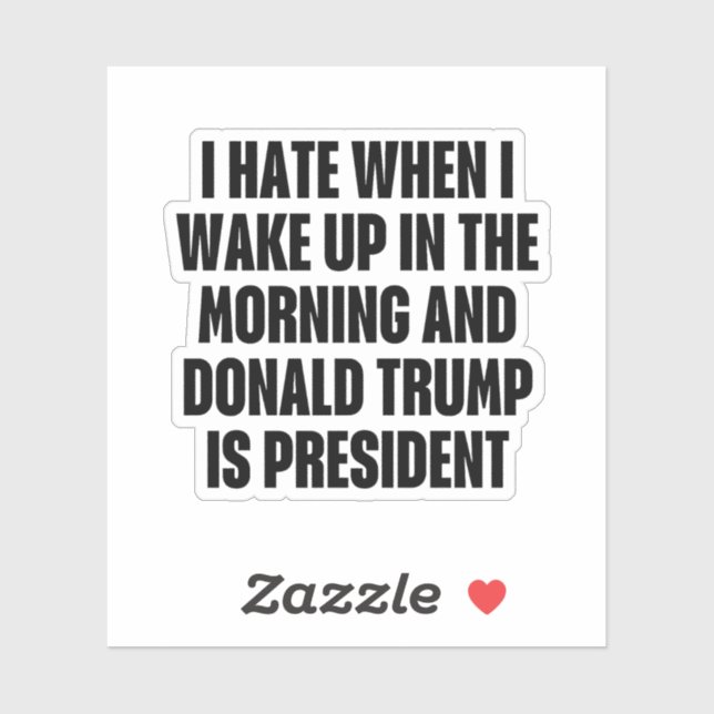 Adesivo Odeio quando Trump é o Presidente Engraçado (Folha)