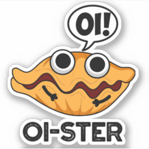 Adesivo Oister Funny Animal Oyster Pun
