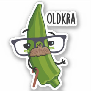 Adesivo Old kra Funny Okra Pun