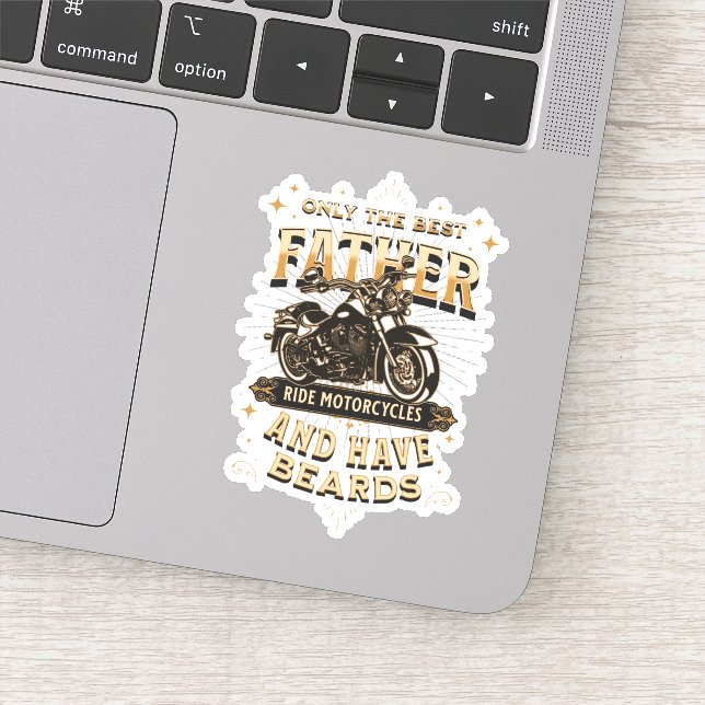 Adesivo Only The Best Father Ride Motorcycles, Have Beards (Detalhe)