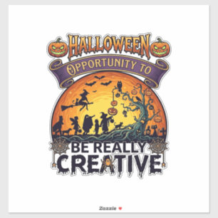 Adesivo Oportunidade de Halloween Seja Realmente Criativa