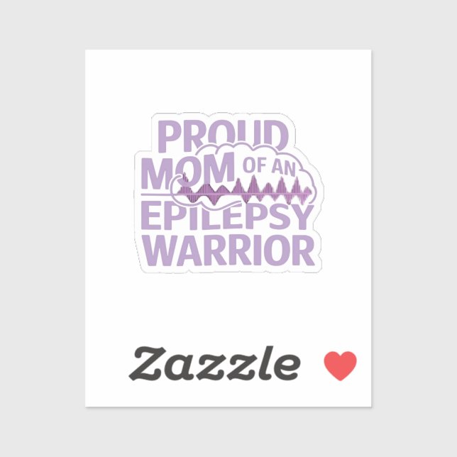 Adesivo Orgulhosa Mãe de um Guerreiro Epilepsia Mostre seu (Folha)