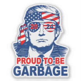 Adesivo Orgulhosa MAGA Garbage Trump Supporter