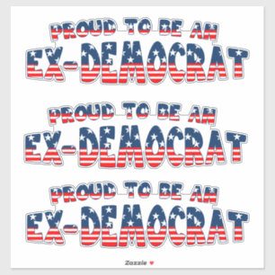 Adesivo ORGULHOSO DE SER UM EX-DEMOCRATA Patriótico