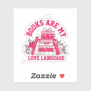 Adesivo Os Livros São O Meu Amor Linguagem Bookine Dia dos