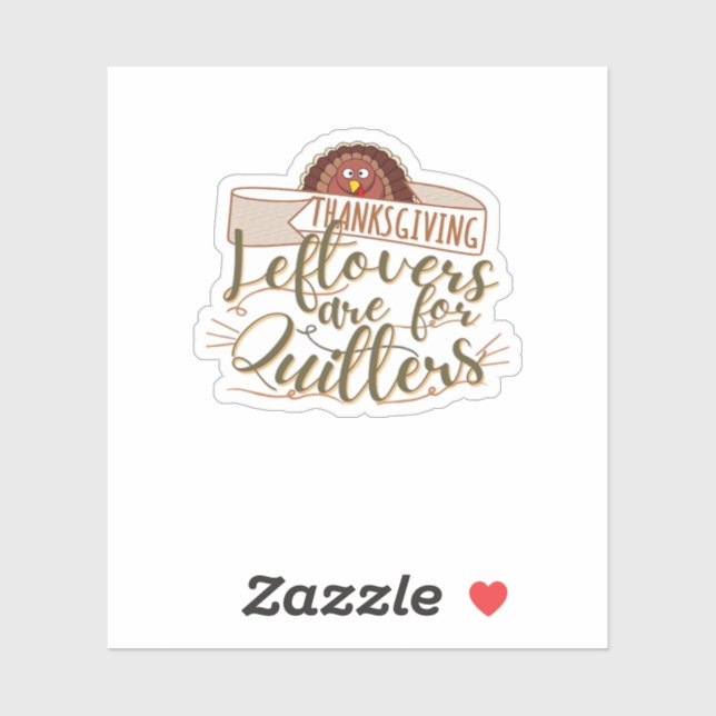 Adesivo Os Restantes São Para Quitters - Ação De Graças En (Folha)