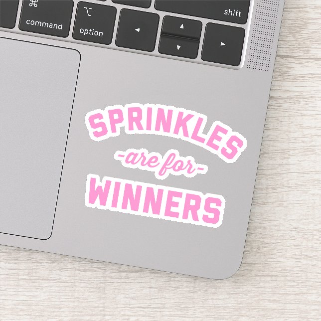 Adesivo Os Sprinkles São Para Os Vencedores Engraçados (Detalhe)