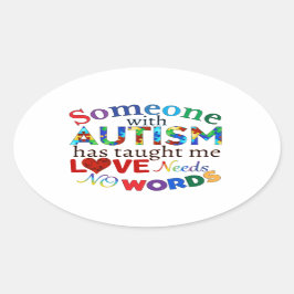 ADESIVO OVAL AMOR NÃO PRECISA DE PALAVRAS AUTISM