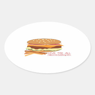 Adesivo Oval Amor para todos os cheeseburgers