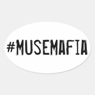 Adesivo Oval Autocolante #MuseMafia