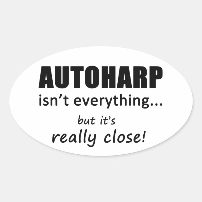 Adesivo Oval Autoharp não é tudo (Frente)