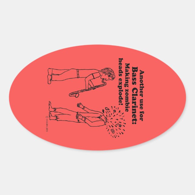 Adesivo Oval Bass Clarinet Faz Zombies Explodir Vinheta Oval (Frente)