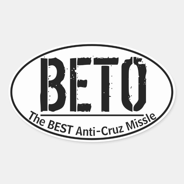 Adesivo Oval BETO The Best Anti-Cruz Missle Oval Sticker (Frente)