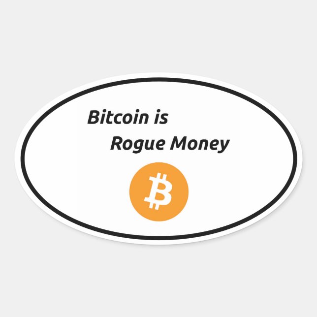 Adesivo Oval Bitmoney é Rogue Money (Frente)