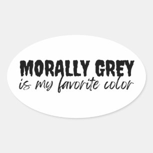 Adesivo Oval cinza moral é minha cor favorita
