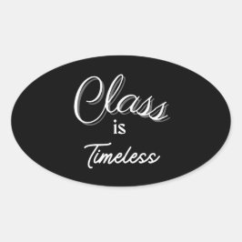 Adesivo Oval Classe é Eterno Sticker
