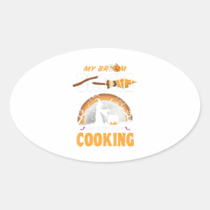 Adesivo Oval Cozinhar Halloween Engraçado Minha Broom Quebrou
