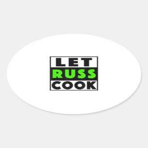 Adesivo Oval Deixe Russ cozinhar