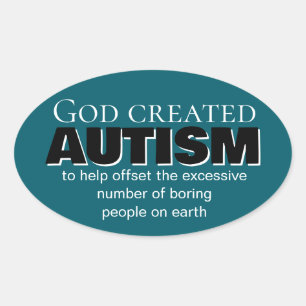 Adesivo Oval Deus criou autismo por uma razão especial