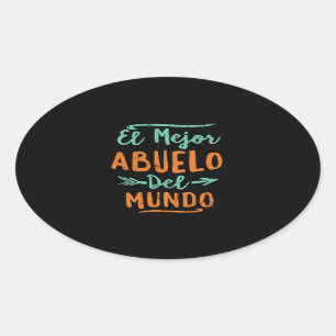 Adesivo Oval Dia dos pais do EL Mejor Abuelo Del Mundo Vovô