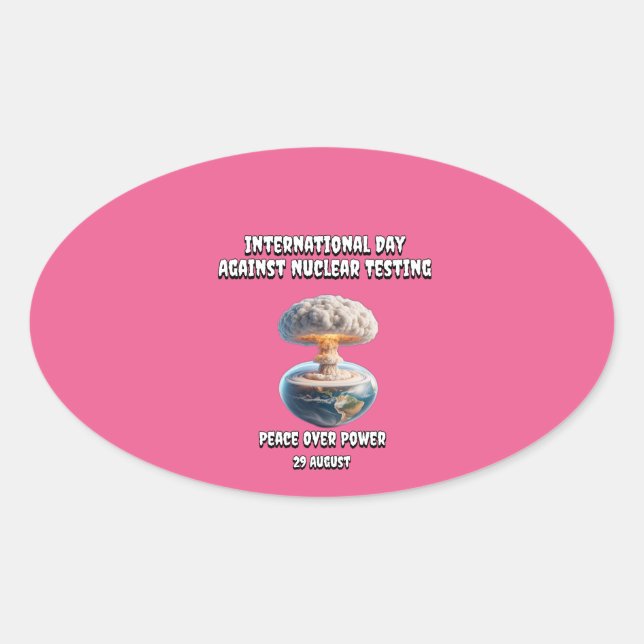 Adesivo Oval Dia Internacional contra os Testes Nucleares. Paz. (Frente)