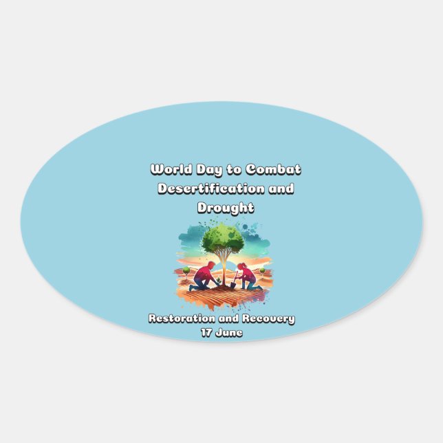 Adesivo Oval Dia Mundial de Combate à Desertificação e à Seca. (Frente)