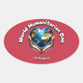 Adesivo Oval Dia Mundial Humanitário. 19 de agosto