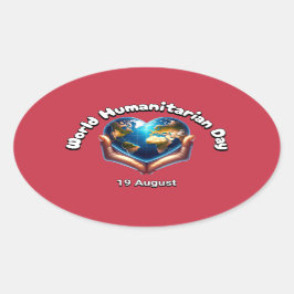 Adesivo Oval Dia Mundial Humanitário. 19 de agosto