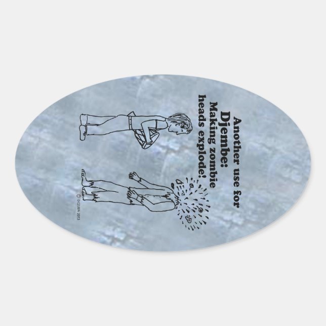 Adesivo Oval Djembe Faz Zombies Explodir Vinheta Oval (Frente)
