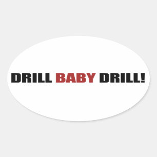 Adesivo Oval Drill Baby Drill