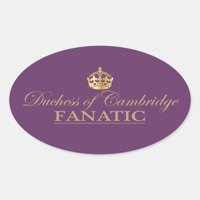 Adesivo Oval Duquesa de Cambridge Fanatic (Frente)