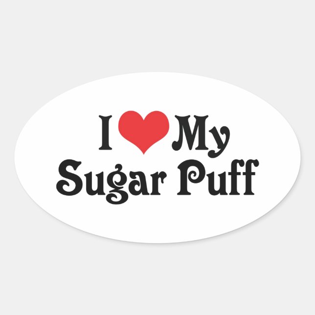 Adesivo Oval Eu Amo Meu Sugar Puff (Frente)