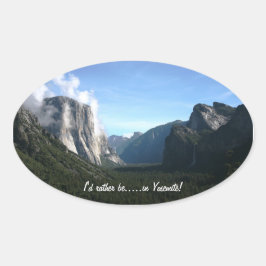 Adesivo Oval "Eu teria preferencialmente em Yosemite!"