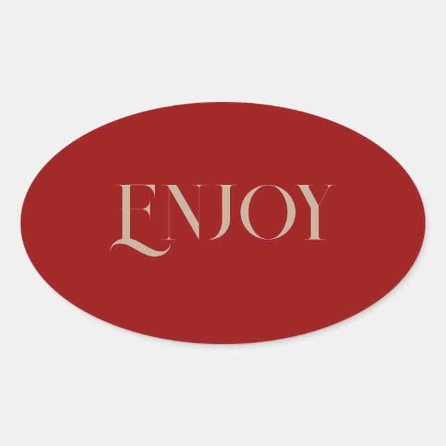 Adesivo Oval Fundo Vermelho Escuro Aproveite o Sticker (Frente)