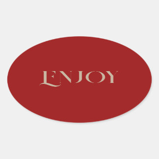 Adesivo Oval Fundo Vermelho Escuro Aproveite o Sticker