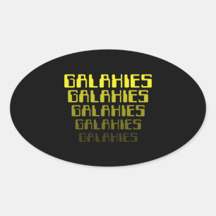 ADESIVO OVAL GALÁXIAS DAS GALÁXIAS DAS GALÁXIAS DAS GALÁXIA