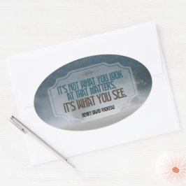 Adesivo Oval Henry David Thoreau Citação Inspiracional "Ver"