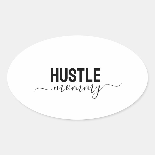 Adesivo Oval Hustle Mamãe (Frente)