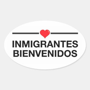 Adesivo Oval Inmigrantes Bienvenidos Imigrantes Boas-vindas