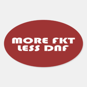 Adesivo Oval Mais FKT, menos DNF