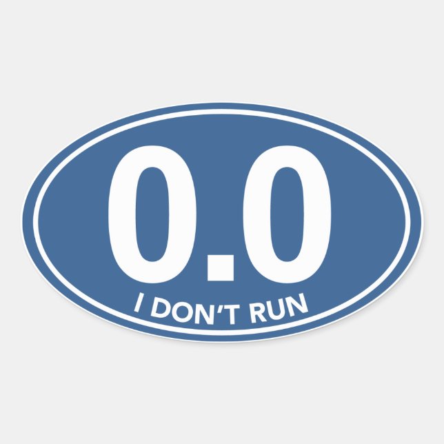 Adesivo Oval Maratona 0.0 I Don't Run Oval Sticker (Azul) (Frente)