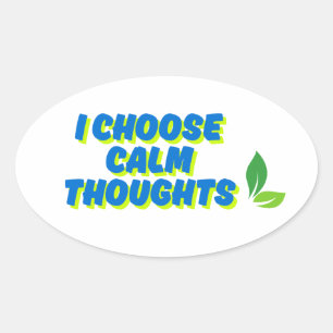 Adesivo Oval Motivação Positiva Escolho Pensamentos Calmos
